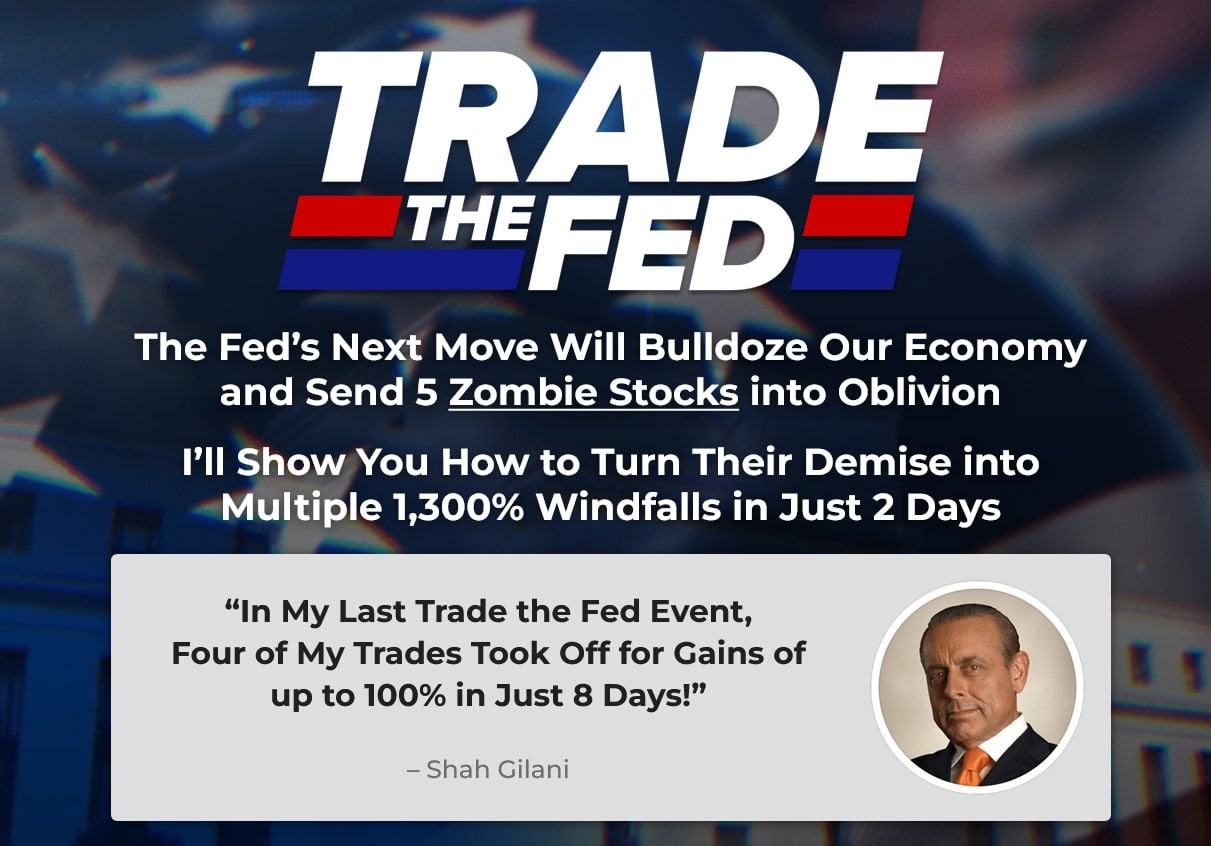 Shah Gilani Trade The FED Live Event