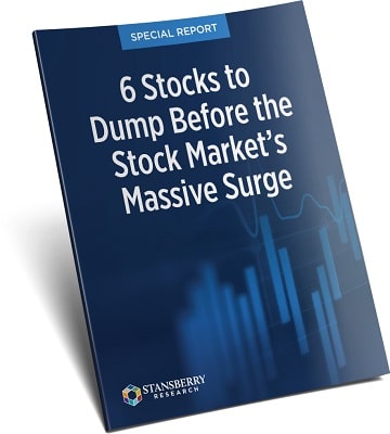 6 Stocks to Dump Before the Stock Market's Massive Surge