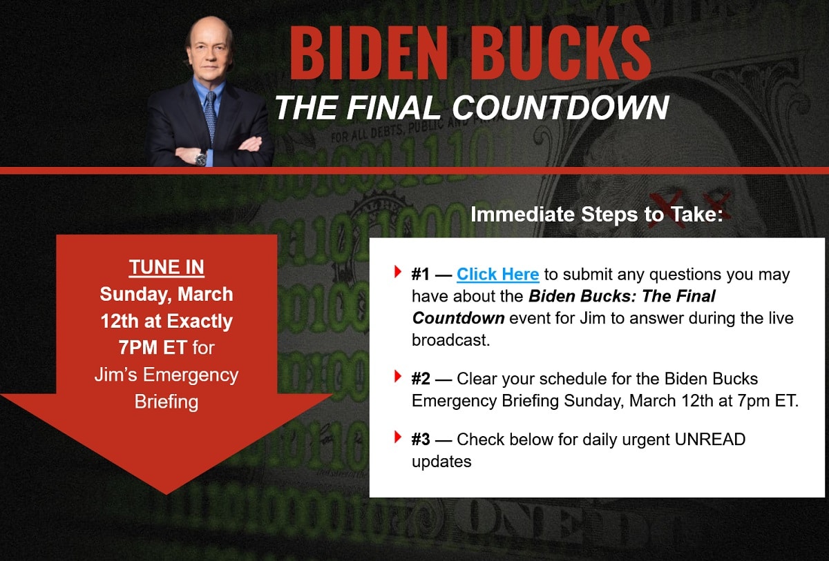 Jim Rickards Biden Bucks: The Final Chapter Event - Is It Legit?