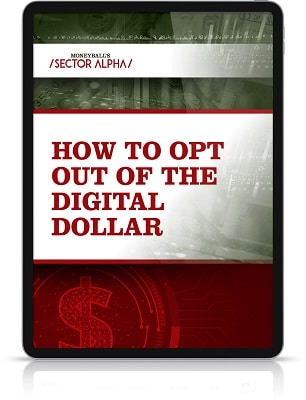 Moneyball's-Sector-Alpha-Report-How+to+Opt+Out+of+the+Digital+Dollar