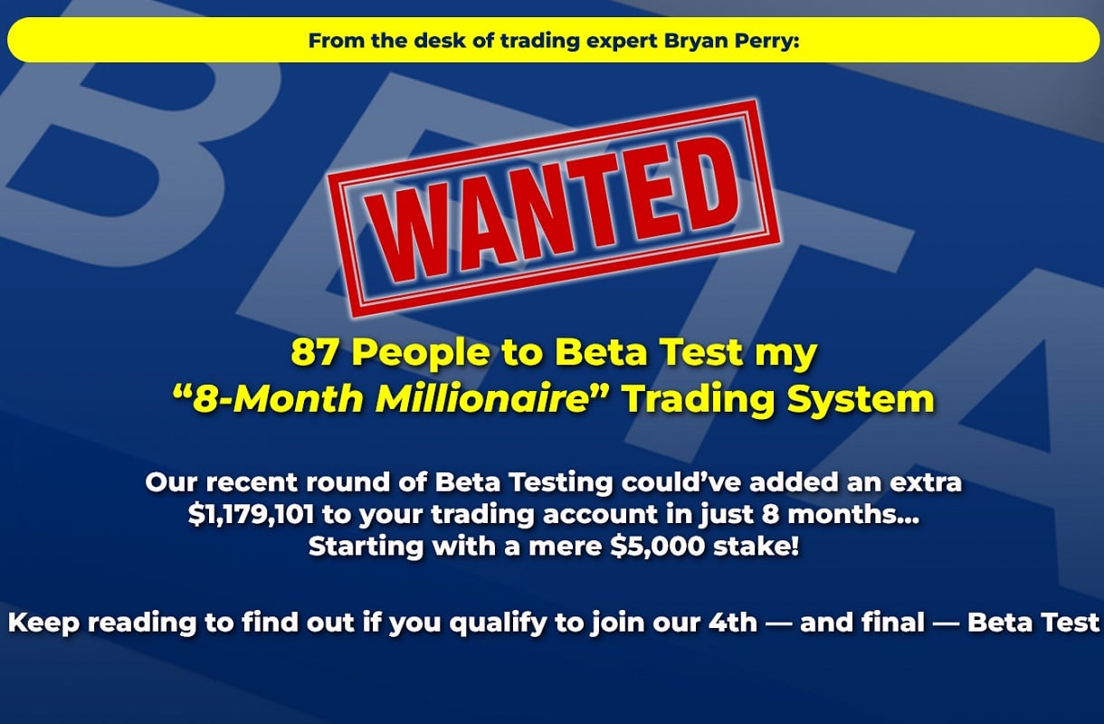 Bryan Perry's 4th & Final “Millionaire Beta Test”